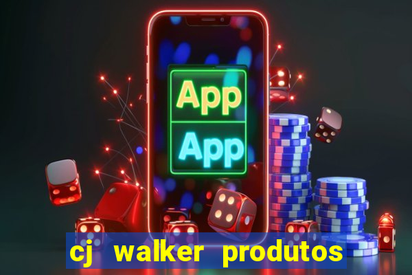 cj walker produtos onde comprar